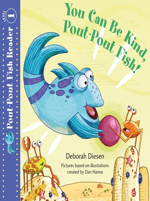 Title details for You Can Be Kind, Pout-Pout Fish! by Deborah Diesen - Available